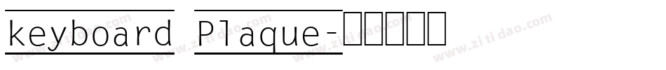 keyboard Plaque字体转换